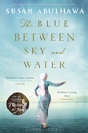 The Blue Between Sky and Water cover