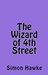 The Wizard of 4th Street by Simon Hawke