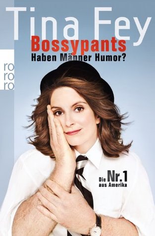 Bossypants - Haben Manner Humor?