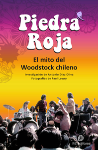 piedra-roja-el-mito-del-woodstock-chileno