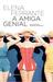 A Amiga Genial (Série Napolitana, #1) by Elena Ferrante