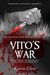 Vito's War (Ruthless Series (2) - The Next Generation Book 3) by Karen Clow