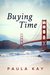 Buying Time (Legacy #1) by Paula Kay