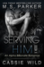 Serving HIM Vol. 2 (Serving HIM, #2) by M.S. Parker