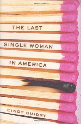 The Last Single Woman in America Libros gratis para descargar en kindle fire
