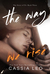 The Way We Rise (The Story of Us, #3) by Cassia Leo