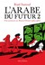 L'Arabe du futur 2 : Une jeunesse au Moyen-Orient (1984-1985)