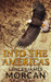 Into the Americas (A novel based on a true story) by Lance Morcan