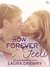 How Forever Feels (Friends First, #4) by Laura Drewry