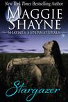 Stargazer (Shayne's Supernaturals, #5)