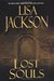 Lost Souls (New Orleans, #5) by Lisa Jackson