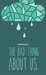 The Bad Thing About Us by Cameron Scott Day