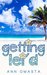 Getting Lei'd (The Escape Series, #1) by Ann Omasta