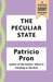 The Peculiar State (Kindle Single) (A Vintage Short Original) by Patricio Pron