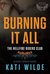 Burning It All (Hellfire Riders MC, #6) by Kati Wilde