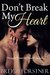 Don't Break My Heart (Straight from the Heart Book 3) by Breigh Forstner