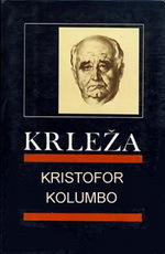 Kristofor Kolumbo by Miroslav Krleža