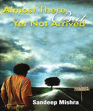 Almost There But yet Not Arrived Descargar la colección de libros Kindle