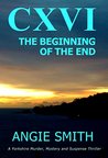 CXVI The Beginning of the End (CXVI Trilogy, #1)