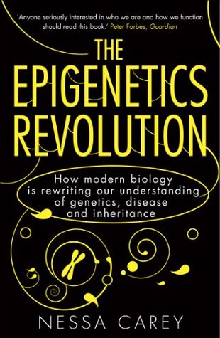 How Modern Biology is Rewriting our Understanding of Genetics, Disease and Inheritance - Nessa Carey