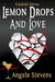 Lemon Drops and Love (Cocktail Series, #1) by Angela Stevens