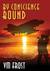 BY CONSCIENCE BOUND by V.M. Frost