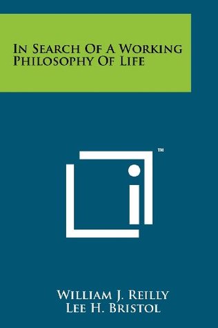 in-search-of-a-working-philosophy-of-life