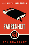 Fahrenheit 451 by Ray Bradbury