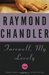 Farewell, My Lovely by Raymond Chandler