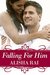 Falling for Him (The Karimi Siblings, #1) by Alisha Rai