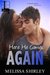 Here He Comes Again (Storybrook Lake, #1) by Melissa Shirley
