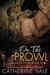On The Prowl (Jagged Lovers, #1) by Catherine Vale