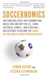 Soccernomics by Simon Kuper Soccernomics by Simon Kuper