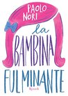 La bambina fulminante