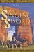 The Singing Sword (Camulod Chronicles, #2)
