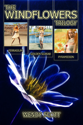 The Windflowers Trilogy Box Set (Book 1 - Ferrasium, Book 2 - Golden Scarab, Book 3 - Pyramidion).
