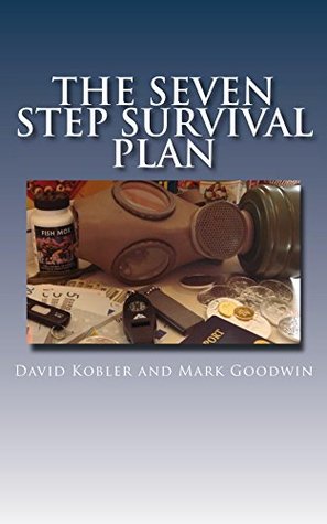 The Seven Step Survival Plan  -  David Kobler, Mark Goodwin 