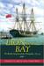 Lion in the Bay The British Invasion of the Chesapeake, 1813-14 by Stanley L. Quick