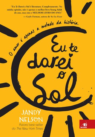 Ebook Eu Te Darei o Sol by Jandy Nelson read! Ebook Eu Te Darei o Sol by Jandy Nelson read!
