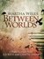 Between Worlds The Collected Ile-Rien and Cineth Stories by Martha Wells