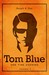 Tom Blue One Fine Evening (vol.1) by Ralph S. Fey