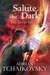 Salute the Dark Shadows of the Apt 4 by Adrian Tchaikovsky