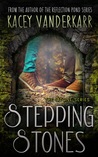 Stepping Stones (The Stone Series, #1)