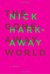The Gone-Away World by Nick Harkaway