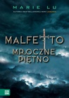 Malfetto. Mroczne piętno (The Young Elites, #1)