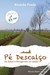 Pé Descalço by Ricardo Frade