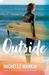 Outside (Rock Stars, Surf and Second Chances, #1) by Michelle Mankin