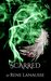 Scarred (the Spellbound Series Book 3) by Rene Lanausse