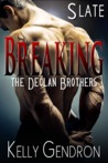 SLATE (Breaking the Declan Brothers, #2)