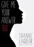 Give Me Your Answer True (The Fish Tales, #2) by Suanne Laqueur